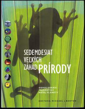 Sedemdesiat veľkých záhad prírody