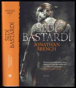 Jonathan French: Šedí bastardi