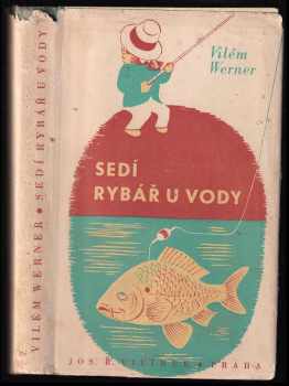 Sedí rybář u vody--