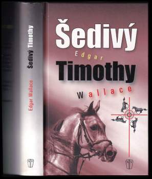 Edgar Wallace: Šedivý Timothy