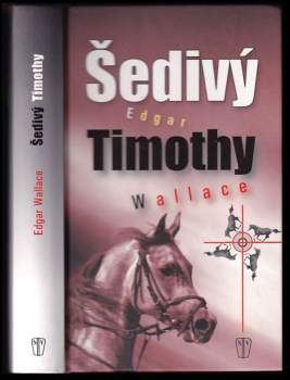 Edgar Wallace: Šedivý Timothy