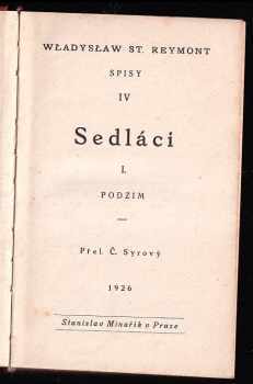 Władysław Stanisław Reymont: Sedláci I - IV - Podzim, Zima, Jaro, Léto - KOMPLET