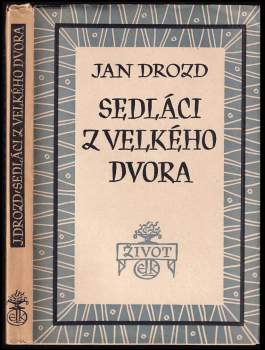 Jan Drozd: Sedláci z Velkého dvora
