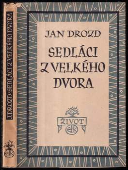 Jan Drozd: Sedláci z Velkého dvora