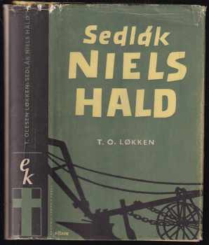 Sedlák Niels Hald : Román o moderním sedláku - Thomas Olesen Løkken (1948, Sfinx) - ID: 489586