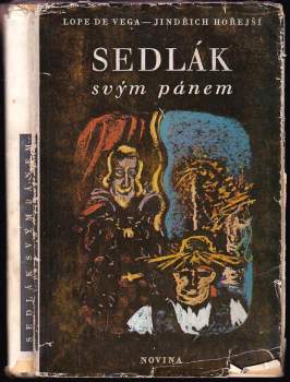 Sedlák svým pánem, aneb, Každý jí svůj marcipán
