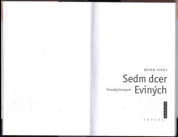 Brian D Sykes: Sedm dcer Eviných