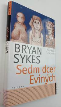 Bryan Sykes: Sedm dcer Eviných