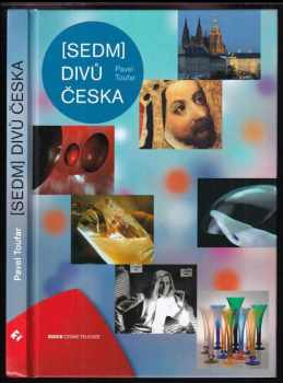 Pavel Toufar: (Sedm) divů Česka