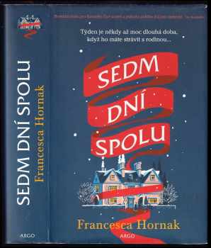 Francesca Hornak: Sedm dní spolu