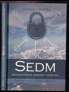 Sedm duchovních zákonů úspěchu : praktický návod k naplnění vašich snů - Deepak Chopra (2018, Euromedia Group) - ID: 1989478