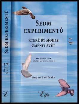 Sedm experimentů, které by mohly změnit svět