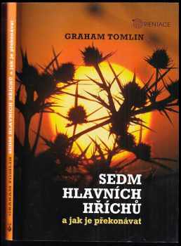 Sedm hlavních hříchů a jak je překonávat