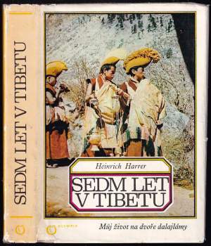 Sedm let v Tibetu : můj život na dvoře dalajlámy