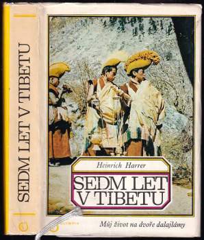 Sedm let v Tibetu : můj život na dvoře dalajlámy