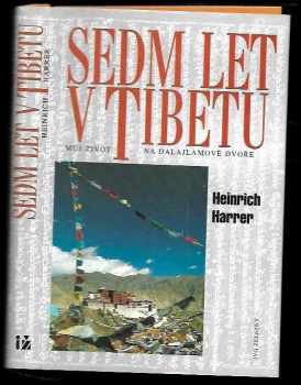 Heinrich Harrer: Sedm let v Tibetu