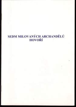 Sedm milovaných archandělů hovoří