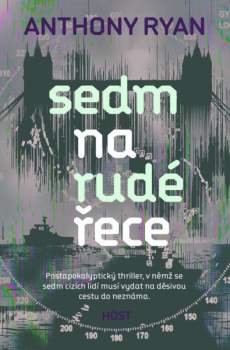 Anthony Ryan: Sedm na rudé řece