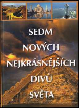 Lucie Bártová: Sedm nových nejkrásnějších divů světa