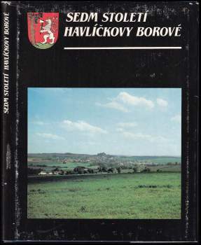 Sedm století Havlíčkovy Borové