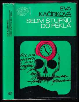Sedm stupňů do pekla - Eva Kačírková (1979, Mladá fronta) - ID: 813092