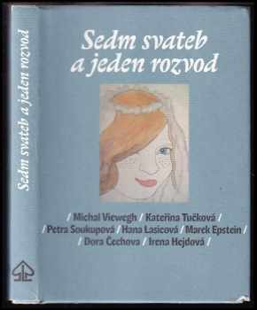 Michal Viewegh: Sedm svateb a jeden rozvod
