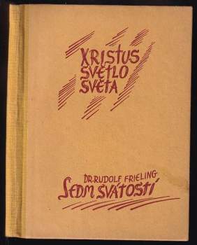 Rudolf Frieling: Sedm svátostí