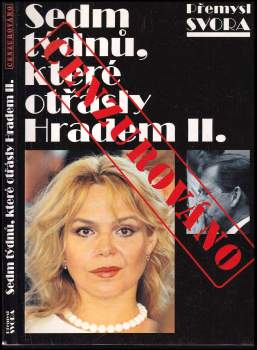 Přemysl Svora: Sedm týdnů, které otřásly Hradem