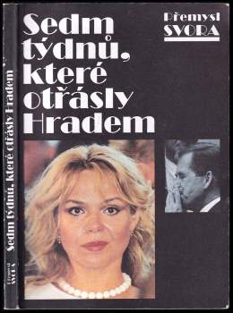 Přemysl Svora: Sedm týdnů, které otřásly Hradem
