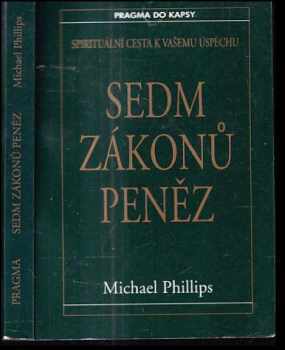 Michael Phillips: Sedm zákonů peněz