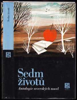 Sedm životů : antologie severských novel - Jan Gabler, J Michl (1987, Práce) - ID: 464702