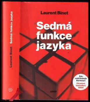 Laurent Binet: Sedmá funkce jazyka