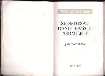 Jan Pavelka: Sedmdesát Danielových sedmiletí