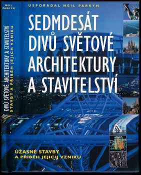 Sedmdesát divů světové architektury a stavitelství (2003, Slovart) - ID: 368992