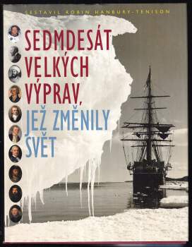 Sedmdesát velkých výprav, jež změnily svět