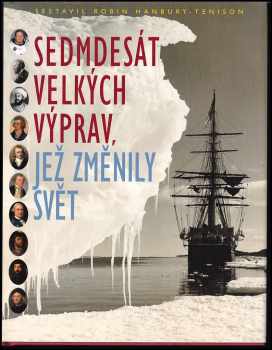 Sedmdesát velkých výprav, jež změnily svět
