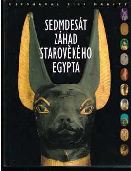 Sedmdesát záhad starověkého Egypta