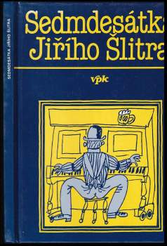 Jiří Šlitr: Sedmdesátka Jiřího Šlitra