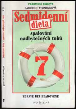 Catherine Atkinson: Sedmidenní dieta - spalování nadbytečných tuků