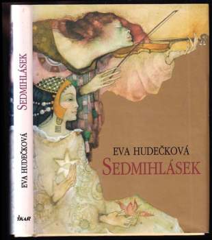 Eva Hudečková: Sedmihlásek