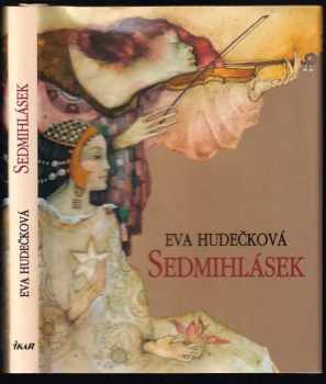 Eva Hudečková: Sedmihlásek