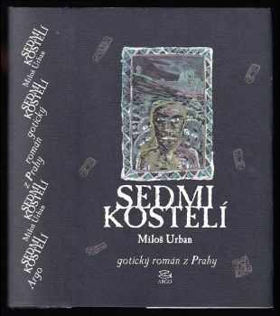 Sedmikostelí : gotický román z Prahy - Miloš Urban (2001, Argo) - ID: 750376