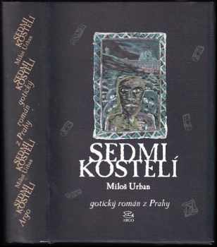 Miloš Urban: Sedmikostelí