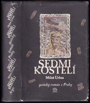 Sedmikostelí : gotický román z Prahy - Miloš Urban (2001, Argo) - ID: 780653