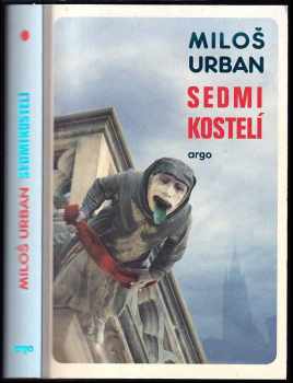 Miloš Urban: Sedmikostelí