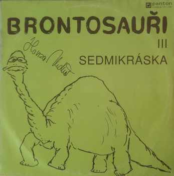 Sedmikráska - Brontosauři (1992, Panton) - ID: 3928956