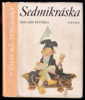 Sedmikráska : Německé pohádky - německé pohádky - Eduard Petiška, Jiří Trnak (1984, Albatros) - ID: 765749