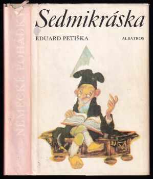 Sedmikráska : Německé pohádky - německé pohádky - Eduard Petiška (1984, Albatros) - ID: 446171