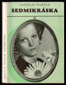 Sedmikráska : Román - Jaroslav Durych (1938, Melantrich) - ID: 268385