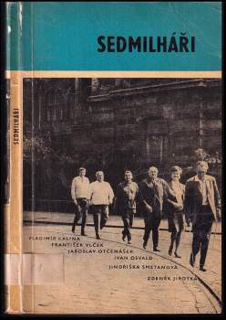Zdeněk Jirotka: Sedmilháři